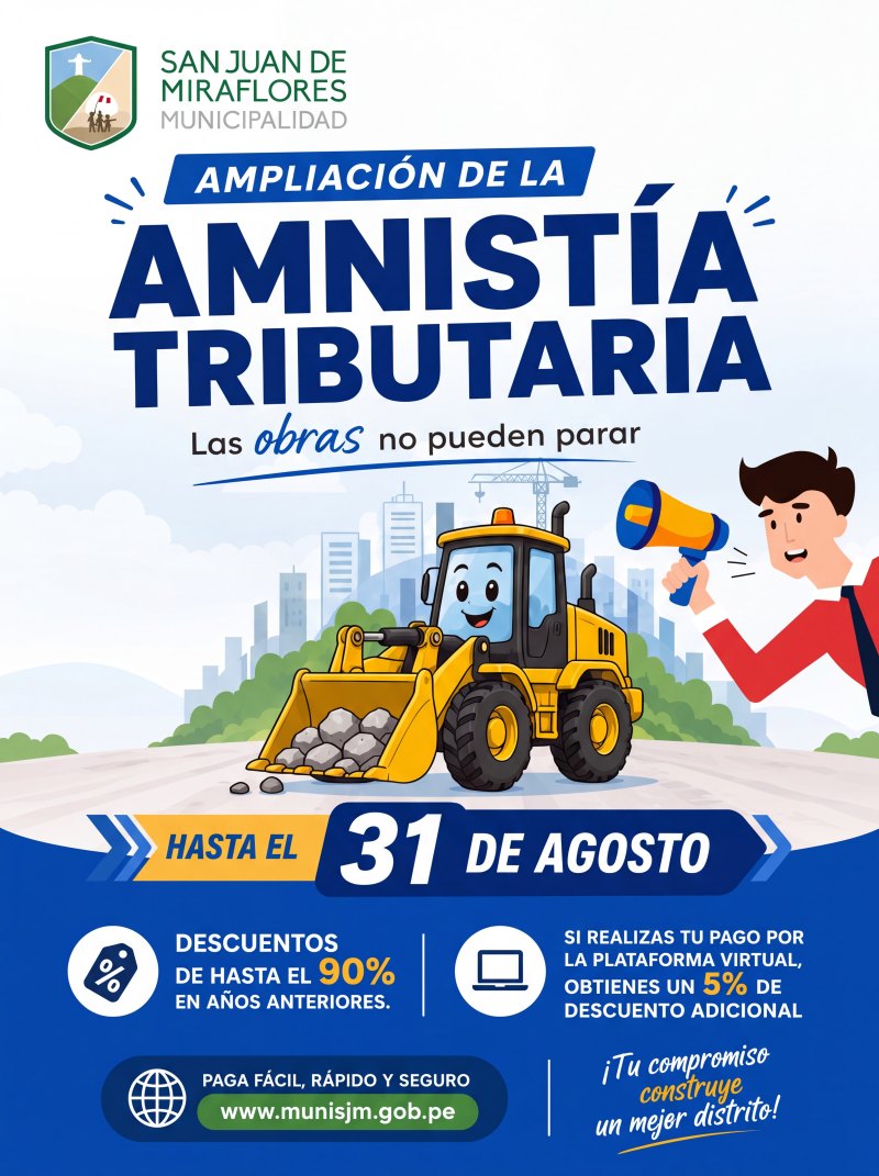 Ampliación de la Amnistía Tributaria en San Juan de Miraflores: descuentos de hasta el 90% en años anteriores y 5% adicional pagando por la plataforma virtual. Hasta el 31 de agosto.